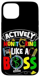 Actively Monitoring LIKE A Boss Actively Monitoring Boss Case for iPhone 15 Plus