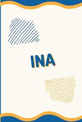 Ina: Vorname auf dem Cover, Schönes Tagebuch Geschenk zum Geburtstag für Ina