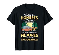 Divertido CamperMejores Conducen Autocaravanas Camiseta