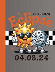 Eclipse 2024: Total Solar Eclipse Notebook