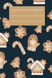 Composition Notebook with Christmas Details: houses, ginger breads, Christmas Trees, 6 x 9 inches, 120 pages, Christmas Gifts