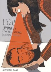 Oeil lumineux et autres histoires (l')