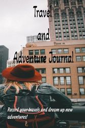 Travel and Adventure Journal