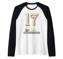 17 anni di essere fantastico retrò vintage 17 ° compleanno Maglia con Maniche Raglan