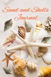 Sand and Shells Journal: Capturing Moments by the Shore