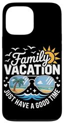 Citazione divertente per le vacanze in famiglia Custodia per iPhone 13 Pro Max