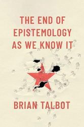 The End of Epistemology As We Know It