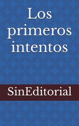 Los primeros intentos