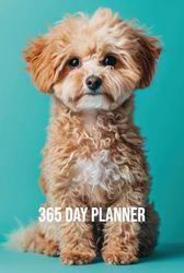 Daily Planner - Dog themed 365 Day planner: Keep track of you daily tasks!