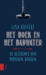 Het boek en het badwater: de betekenis van papieren boeken