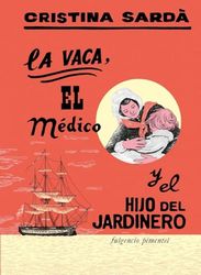 La vaca, el médico y el hijo del jardinero