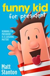 Funny Kid For President: Book 1