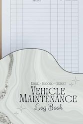 Vehicle Maintenance Log Book | 6 x 9 Compact Car Repair & Service Tracker | 120 Pages for Car, Truck & Motorcycle Maintenance