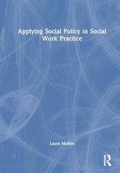 Applying Social Policy in Social Work Practice
