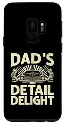 Custodia per Galaxy S9 Dad's Detail Delight Auto Detailing Car Detailer Cars Padre