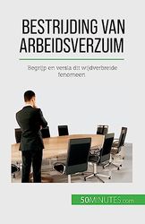 Bestrijding van arbeidsverzuim: Begrijp en versla dit wijdverbreide fenomeen