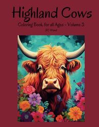 Highland Cows: Coloring Book for All Ages - Volume 3