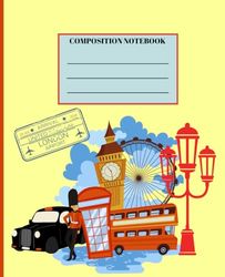 COMPOSITION NOTEBOOK:: LONDON MINIMALIST DESIGN WITH WIDE RULED LINED PAPER FOR KIDS, STUDENTS, OR WORK