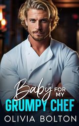Baby For My Grumpy Chef