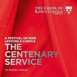 The Centenary Service - A Festival Of Nine Lessons & Carols (Sacd)
