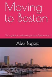 Moving to Boston: Your guide to relocating to the Boston area