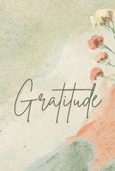Beautiful Watercolor Floral Gratitude Journal Diary Notebook with Prompts Hardcover 6x9 inches 240 pages