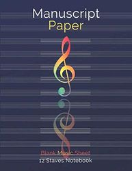 Manuscript Paper - Staff Paper, Music Notebook 12 Staves / Large 8.5 x 11 inch - 110 pages: Personalized Music Notebook 12 Staves, Paper for ... / Large 8.5 x 11 inch - 110 pages (First)