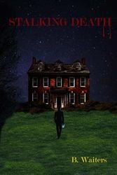Stalking Death
