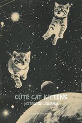 Cute Cat Kittens Notebook Journal: College Ruled Funny Vintage Kittens Adorable Retro Space Cat Theme Aesthetic Humor