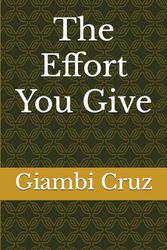 The Effort You Give