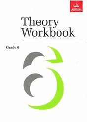 Associated board theory workbook 6 livre sur la musique: Grade 6