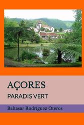 AÇORES: PARADIS VERT