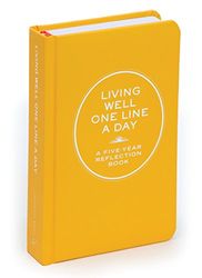 Living Well One Line a Day: A Five-year Reflection Book