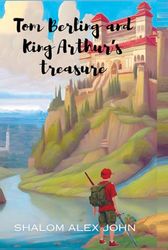 Tom Berling and King Arthur's Treasure