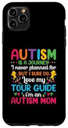 Carcasa para iPhone 11 Pro Max El autismo es un viaje que nunca planeé, pero seguro que amo M