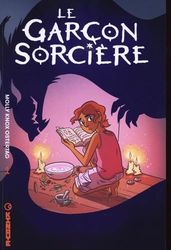 Pack en 3 volumes, dont le tome 3 offert: Tome 1, Le garçon sorcière ; Tome 2, La sorcière secrète ; Tome 3, La sorcière du solstice