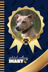 Undated Weekly Diary: 6x9 Personal Organizer / Scheduler With Checklist - To Do List - Note Section - Habit - Water Tracker / Organizing Gift / Whippet Dog - Gold Navy Blue Paw Bone Art Print