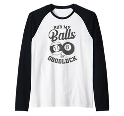Biliardo Rub My Balls For Goodluck Maglia con Maniche Raglan