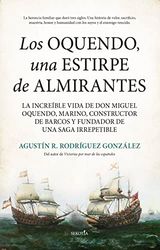 Los Oquendo, UNA estirpe de almirantes