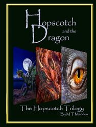 Hopscotch And The Dragon Trilogy: The Hopscotch Trilogy