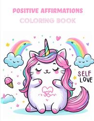 Positive Affirmations for Kids: Coloring Book
