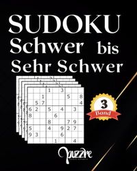 Sudoku Schwer bis Sehr Schwer - band 3 - Sudoku mit Lösungen 600 Rätsel: Denksport für Erwachsene - Logikspiele Buch