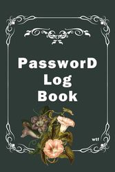 Password Log Book: Password Log Book with Tabs Index | 6x9" | Webside, Email, Username, Notes | Internet Organizer Security Book