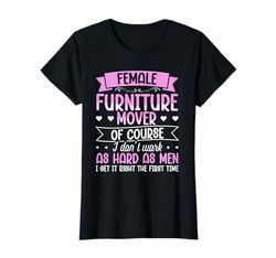 Female Furniture Mover Design For furniture mover T-Shirt