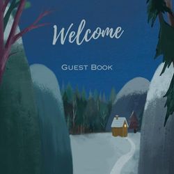 Welcome / Visitor Guest Book: Guest sign-in book for Airbnb, Mountain Cabin, Cottage, Vacation Rental, Bed & Breakfast, or Guest House: Theme: Woods - Cabin