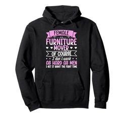 Female Furniture Mover Design For furniture mover Pullover Hoodie