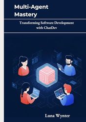 Multi-Agent Mastery: Transforming Software Development with ChatDev