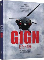 GIGN 1973-1976: De la naissance du groupe à la mission Djibouti