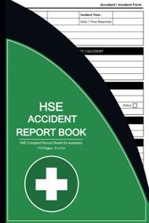 Accident Report Book: HSE Compliant Accident & Incident Log Book to Record All Incident In Your Business ( Workplace Health & Safety Reports ) | A5 Size 6 x 9 in | 110 Pages