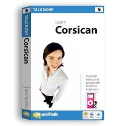 Talk Now Learn Corsican : Essential Words and Phrases for Absolute Beginners [import anglais]